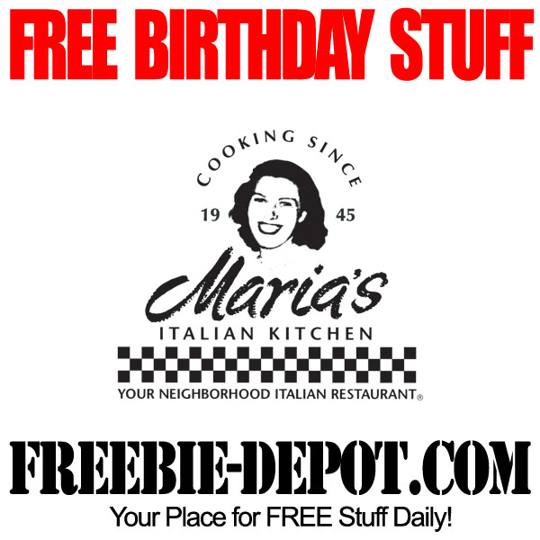FREE BIRTHDAY STUFF – Maria’s Italian Kitchen