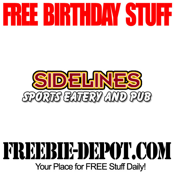 FREE BIRTHDAY STUFF – Sidelines Sports Eatery